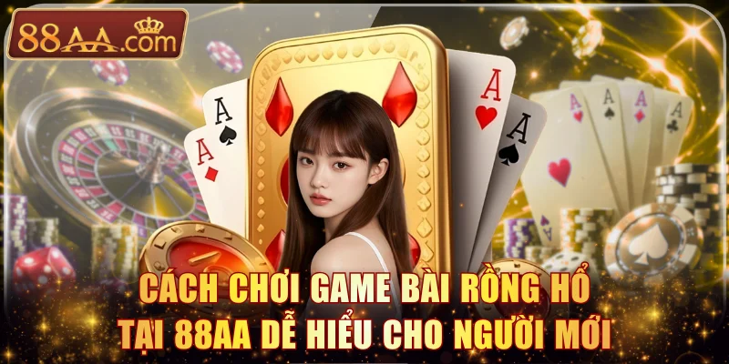Chơi game bài rồng hổ