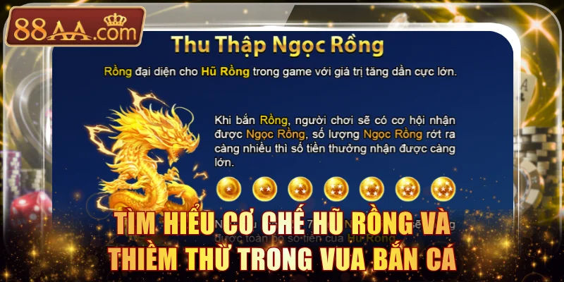 Tìm hiểu cơ chế hũ Rồng và Thiềm Thừ trong Vua Bắn Cá